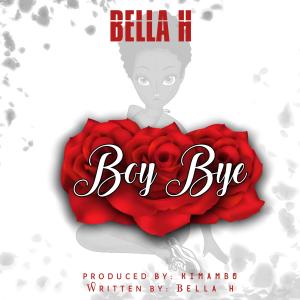 Bella H的專輯Boy Bye