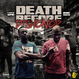 RNC Sheme的專輯Death Before Dishonor (feat. P-Dub of GME) (Explicit)