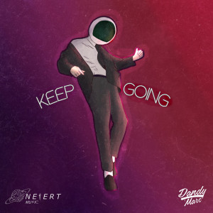 Listen to Keep Going (Original Mix) song with lyrics from Dandy Marc