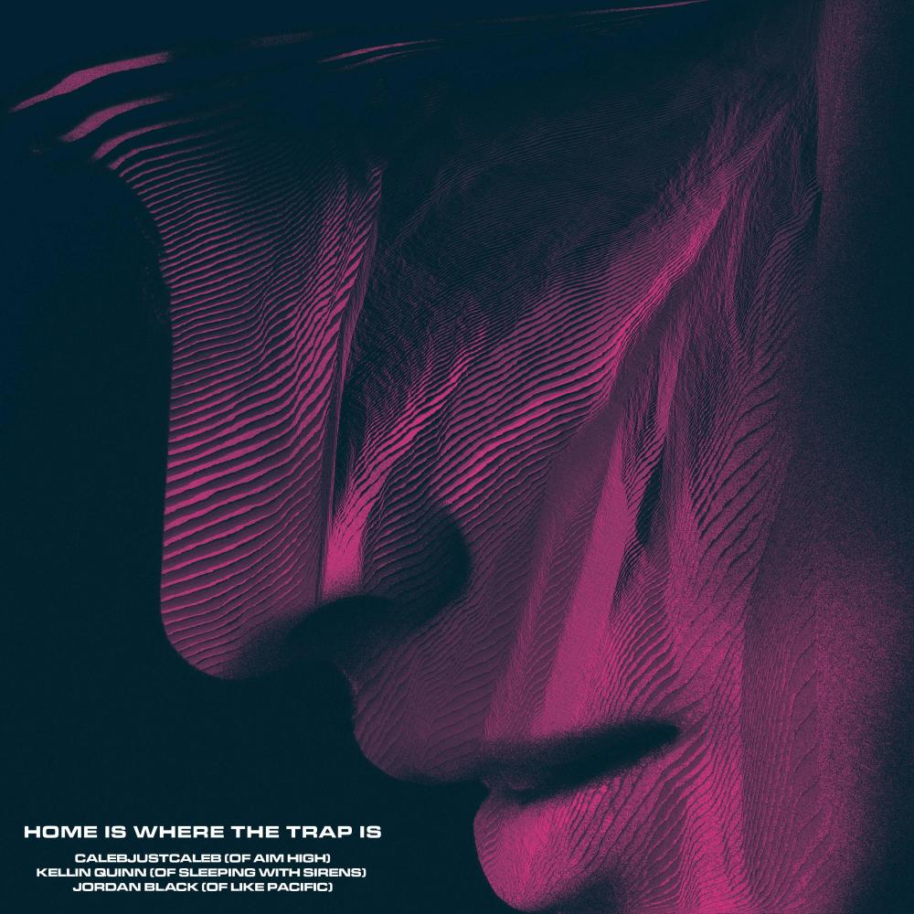 HOME IS WHERE THE T®AP IS (feat. Kellin Quinn, Aim High & Jordan Black)