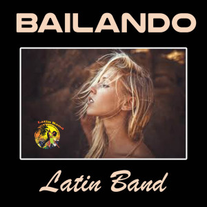 Album Bailando from Latin Band