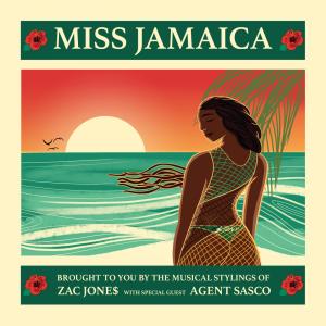 收聽Zac Jone$的Miss Jamaica(feat. Agent Sasco)歌詞歌曲