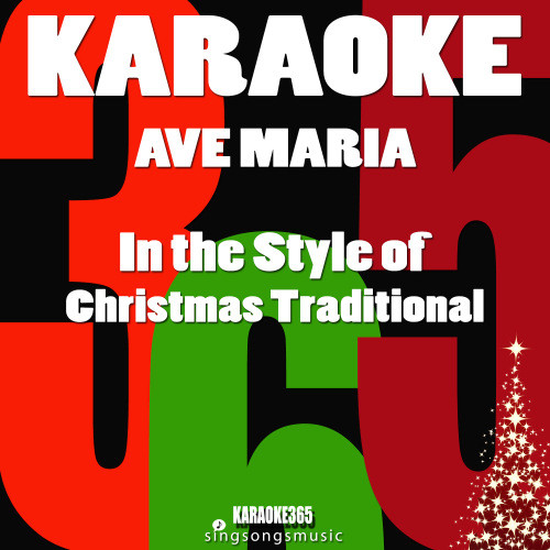 Ave Maria (In the Style of Christmas Tradtional) [Karaoke Version] (Karaoke Version)