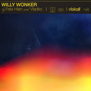 Felix Hien的專輯Willy Wonker