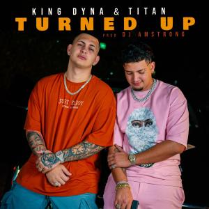 ดาวน์โหลดและฟังเพลง Turned up! (feat. El Tîtan) พร้อมเนื้อเพลงจาก Dynamite