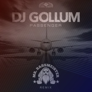 DJ Gollum的專輯Passenger (Mr. Bassmeister Mix)