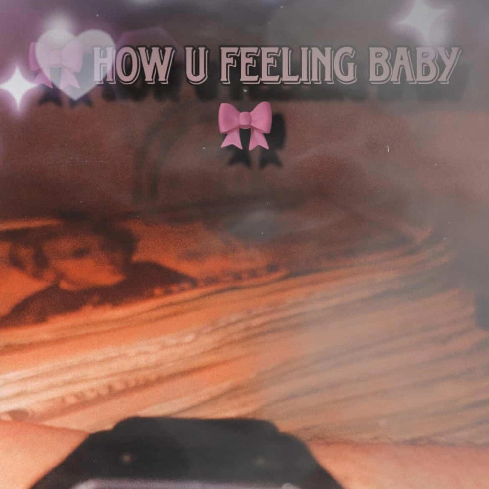 How you feeling baby (feat. BhmSolomar)