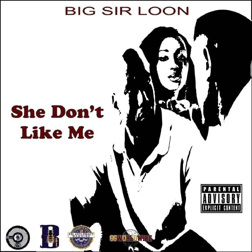 She Don't Like Me (Explicit)
