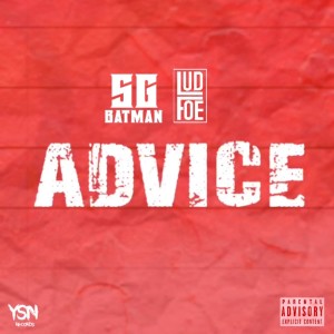 Listen to Advice (Explicit) song with lyrics from SG Batman