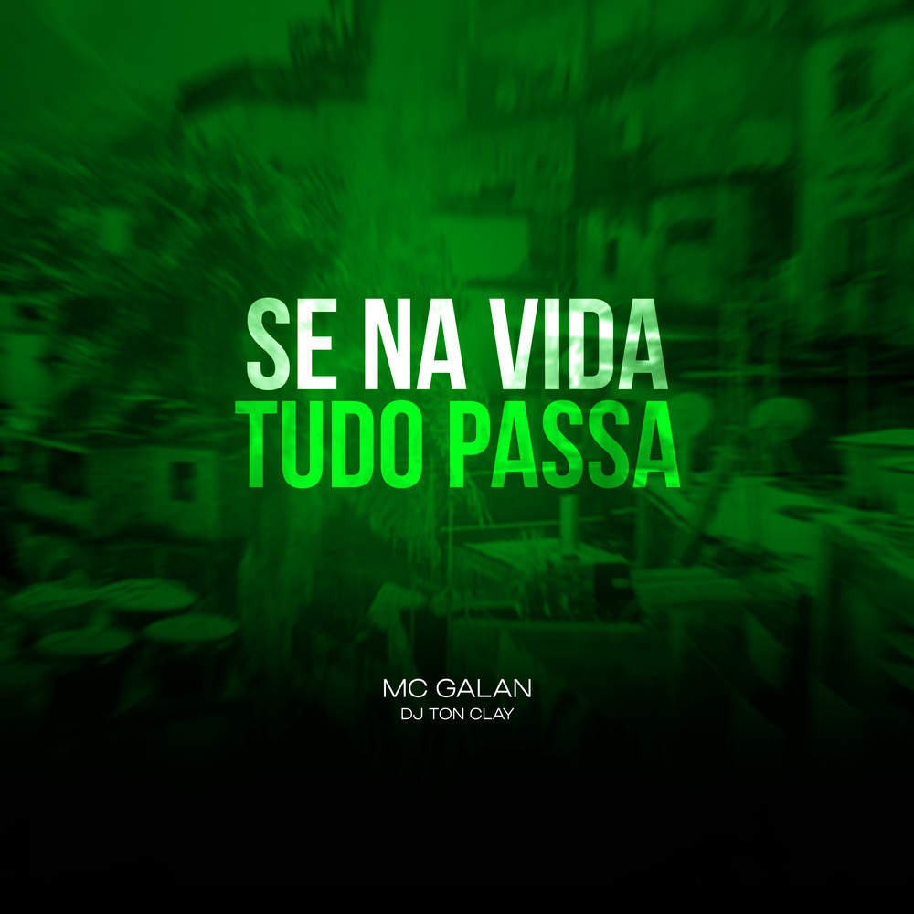 Se Na Vida Tudo Passa (Explicit)