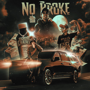 ดาวน์โหลดและฟังเพลง No Broke (Explicit) พร้อมเนื้อเพลงจาก 1Mill