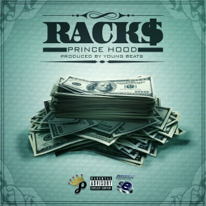 收听Prince Hood的Rack$ (Explicit)歌词歌曲