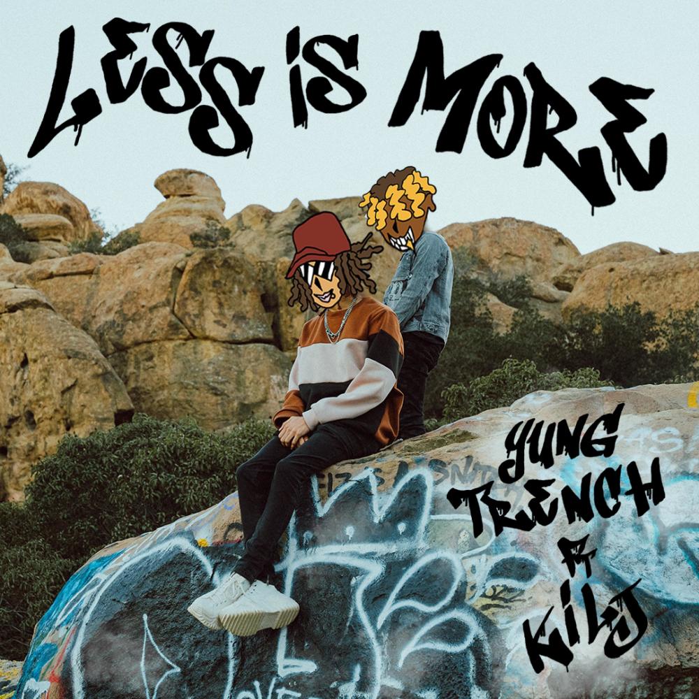 Less is more (feat. KILJ) (Explicit)