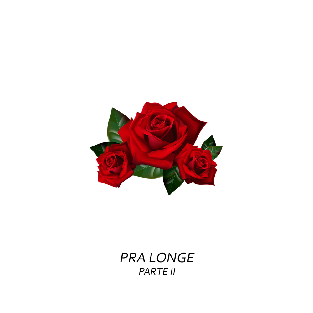 Pra Longe, Pt. II