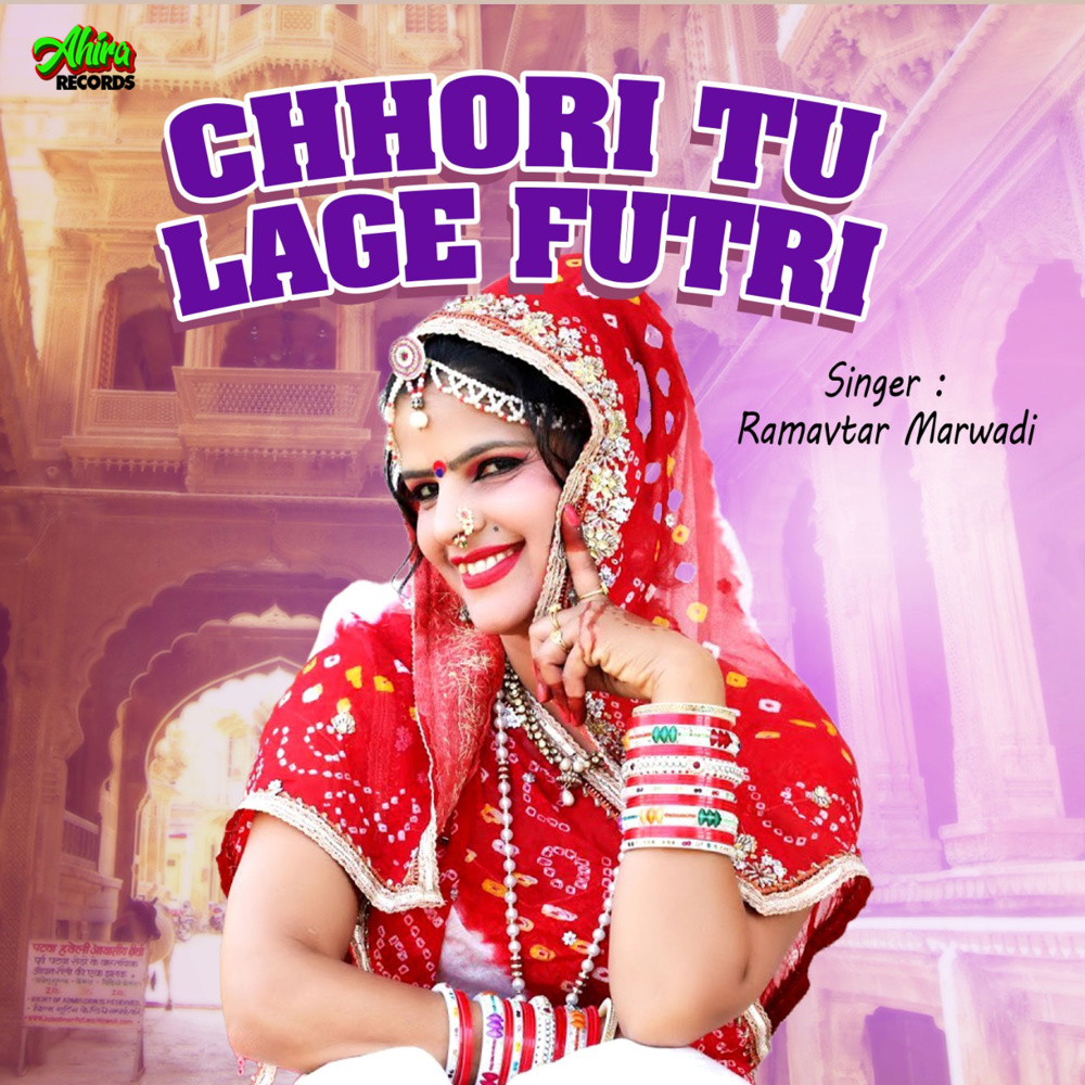 Chhori Tu Lage Futri