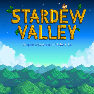 Album Stardew Valley 1.1 (Original Game Soundtrack) from ConcernedApe