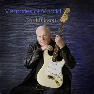 Album Memories of Madrid from Paul Blissett