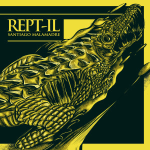 Album Rept-il from Santiago Malamadre