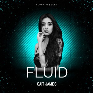 Cait James的專輯Fluid