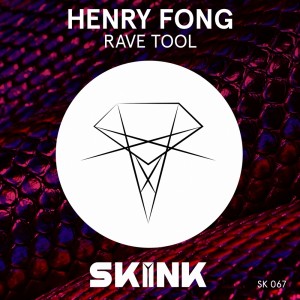 ดาวน์โหลดและฟังเพลง Rave Tool พร้อมเนื้อเพลงจาก Henry Fong