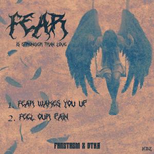 Album Fear Is Stronger Than Love oleh Fantasm
