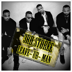 3rd Storee的專輯Leave Ur Man (Explicit)