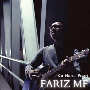 Listen to Ku Harus Pergi song with lyrics from Fariz MF