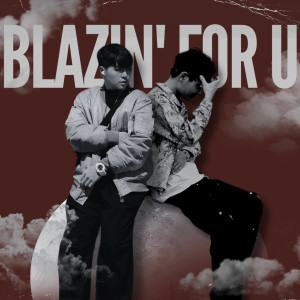 อัลบัม Blazin' for You (Explicit) ศิลปิน EnvyDaSick