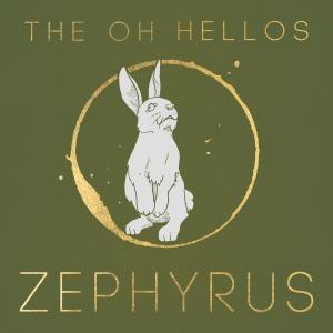 The Oh Hellos的專輯Zephyrus