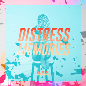 Distress Memories (Extended Mix) (Explicit)
