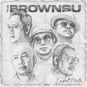 Dengarkan Empat Mata lagu dari THE BROWNSU dengan lirik