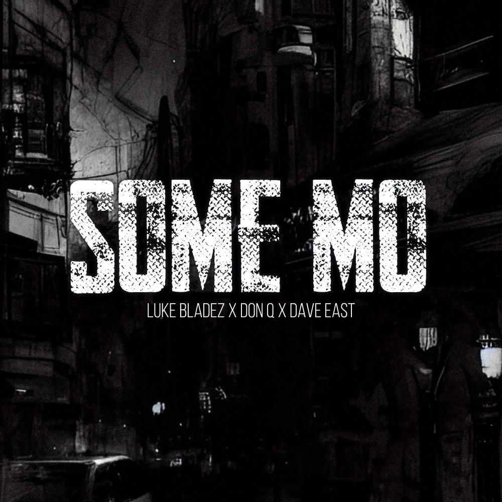 Some Mo (feat. Don Q & Dave East) (Explicit)