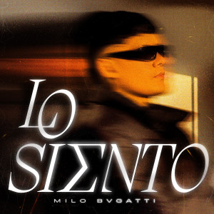 อัลบัม Lo Siento (Explicit) ศิลปิน Milo Bvgatti