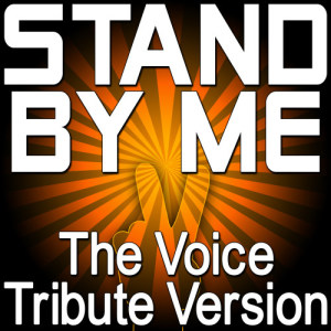 收聽The Hit Nation的Stand By Me (The Voice Tribute Version)歌詞歌曲