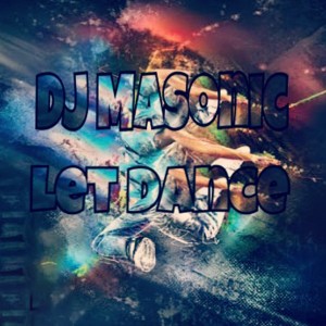 Dengarkan Lets Dance lagu dari DJ Masonic dengan lirik