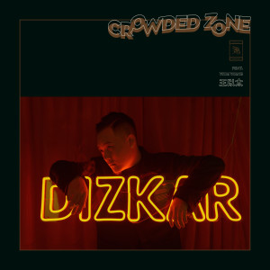收聽DIZKAR的擁擠地帶 (feat. 王以太) (Single Edit)歌詞歌曲