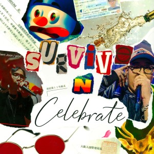 Listen to Survive & Celebrate (Explicit) song with lyrics from Moment Joon