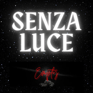 Album Senza Luce oleh Empty