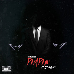 Album Pimpin' (Explicit) from Sequence
