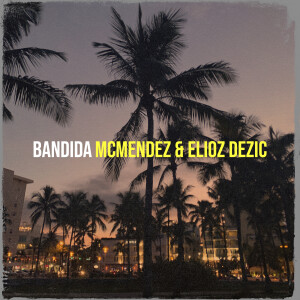 Album Bandida from Mcmendez