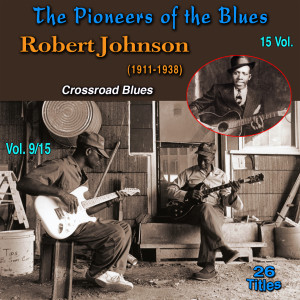 收聽Robert Johnson的I Believe I'll Dust My Broom歌詞歌曲