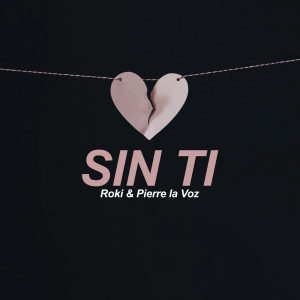 Album Sin Ti from Roki