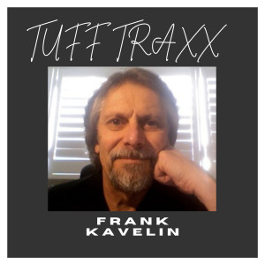 Frank Kavelin的专辑Tuff Traxx
