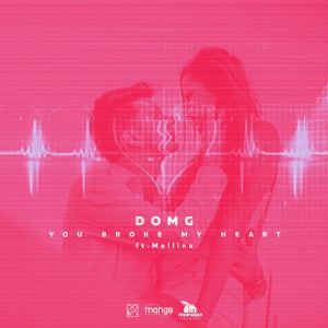 Listen to You Broke My Heart song with lyrics from DOMG