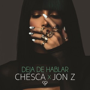 Album Deja De Hablar (Blah Blah Blah) from Chesca