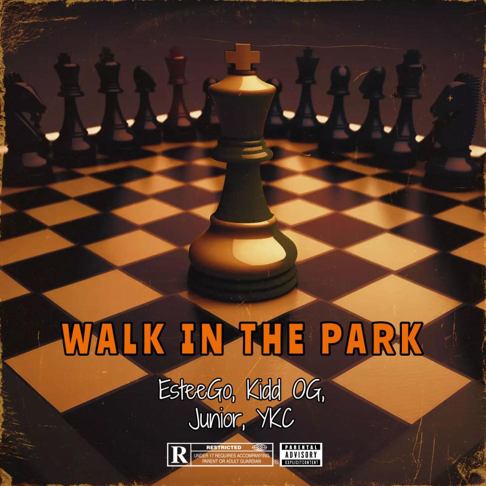 Walk In The Park (feat. Junior, Kidd OG & YKC) (Explicit)