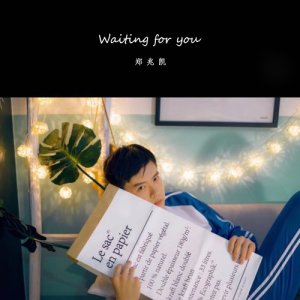 Dengarkan Waiting for You (伴奏) lagu dari 郑兆凯 dengan lirik