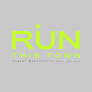 Run This Town dari Albert Marzinotto