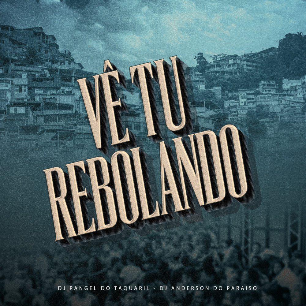 Vê Tu Rebolando