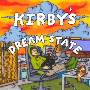 Album Kirby's Dream State (Explicit) oleh Kirby
